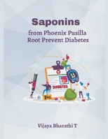 Saponins from Phoenix Pusilla Root Prevent Diabetes. B0CSC44RYB Book Cover