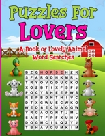 Puzzles for Lovers: A Book of Lovely Animal Word Searches B084P41G9P Book Cover