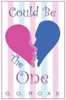 Could Be The One 1482629763 Book Cover