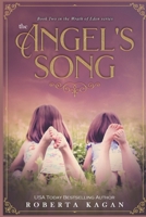 The Angel's Song: Book 2 in the Wrath of Eden Series 1790249465 Book Cover