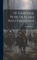 De Nanceide Petri de Blaro Rivo Parisiensis 1022107712 Book Cover