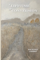 A Lifetime of Conversion 0991516370 Book Cover