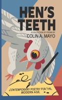 Hen's Teeth: Contemporary Poetry for the Modern Age B08VFQN2YC Book Cover