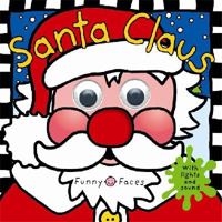 Santa Claus (Funny Faces) 1843327627 Book Cover