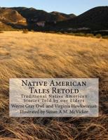 Native American Tales Retold: Traditional Native American Animal Stories 1537051792 Book Cover