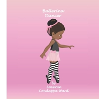 Ballerina Dancer: A Daughter that loves to dance: Beautiful illustrations: B0BJYSWMPF Book Cover