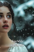 Snow White (ADVENTURE) B0DRSSH82M Book Cover
