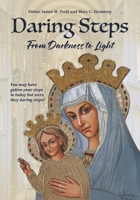 Daring Steps: From Darkness to Light B0H8ZYN18X Book Cover