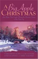 A Big Apple Christmas (Inspirational Romance Readers) 1597898198 Book Cover