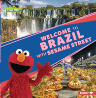 Welcome to Brazil with Sesame Street 1728424402 Book Cover