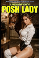 Confessions Of A Posh Lady: Volume 1 B0CVXVG99Q Book Cover