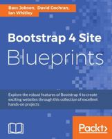 Bootstrap 4 Site Blueprints 1785889656 Book Cover