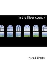 In the Niger country 1436881102 Book Cover