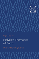 Melville's Thematics of Form: The Great Art of Telling the Truth 1421430398 Book Cover
