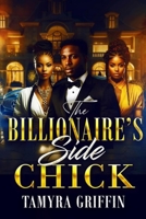 The Billionaire's Side Chick B0FFHBTLWP Book Cover