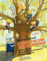 Gymmy the Owl and His Friends: Tales in Rhyme about the Animal Kingdom's Natural Gymnasts. 1468560115 Book Cover