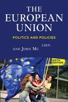 The European Union: Politics and Policies 0813349842 Book Cover