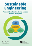 Sustainable Engineering: Process Intensification, Energy Analysis, and Artificial Intelligence 1032042400 Book Cover