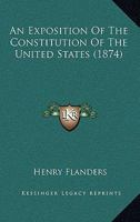 An exposition of the Constitution of the United States. 124010622X Book Cover