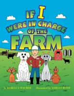 If I Were In Charge Of The Farm 1039129528 Book Cover