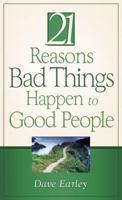 21 Reasons Bad Things Happen to Good People 1602602190 Book Cover