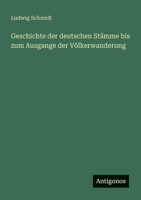Geschichte der deutschen Stämme bis zum Ausgange der Völkerwanderung (German Edition) 356341419X Book Cover