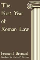 The First Year of Roman Law 1017555575 Book Cover