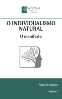 O individualismo natural: O manifesto (Forças de mudança) (Portuguese Edition) B0FMDRGYS8 Book Cover