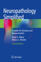 Neuropathology Simplified: A Guide for Clinicians and Neuroscientists 3030668320 Book Cover