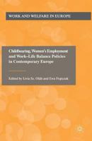 Childbearing, Women's Employment and Work-Life Balance Policies in Contemporary Europe 1349340278 Book Cover