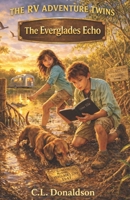 The Everglades Echo (The RV Adventure Twins) B0GY12BFYX Book Cover