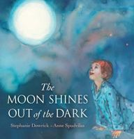 The Moon Shines Out Of The Dark 1742375650 Book Cover