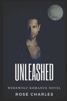 Unleashed: Werewolf Romance Novel B092L5VYM3 Book Cover