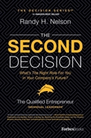 The Second Decision: the QUALIFIED entrepreneur TM 1599325454 Book Cover