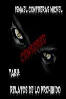 Tabu: Relatos de lo prohibido 153709470X Book Cover