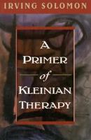 A Primer of Kleinian Therapy 1568213913 Book Cover