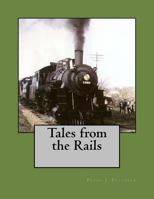 Tales from the Rails 1530619211 Book Cover