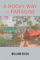 A Rocky Way to Paradise 1543403816 Book Cover