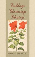 Buddings Blossomings Blessings 1462412068 Book Cover