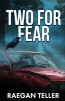 Two for Fear B0H3YN9MY3 Book Cover