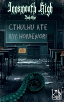 Innsmouth High: Cthulhu Ate My Homework B0H9P4ZDZY Book Cover