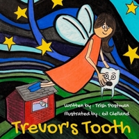 Trevor's Tooth 1738683206 Book Cover