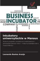 Inkubatory uniwersyteckie w Manaus 6209277527 Book Cover