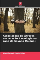 Associações de árvores em relação à ecologia na zona da Savana (Sudão) (Portuguese Edition) 6207598075 Book Cover