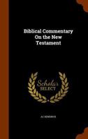 Biblical Commentary on the New Testament 1113141808 Book Cover
