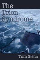 The Trion Syndrome 1627200711 Book Cover