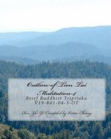 Outline of Tien Tai Meditation-4: Brief Buddhist Tripitaka V19-B01-04-3-OT 1453626190 Book Cover