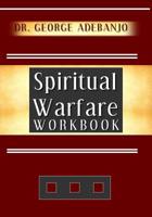 Spiritual Warfare Workbook 1539487385 Book Cover