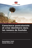 Conscience postcoloniale et crise identitaire dans les romans de Rushdie (French Edition) 6207671473 Book Cover