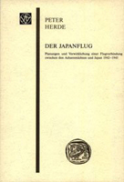 Der Japanflug: Planungen Und Verwirklichung Einer Flugverbindung Zwischen Den Achsenmachten Und Japan 1942-1945 3515075879 Book Cover